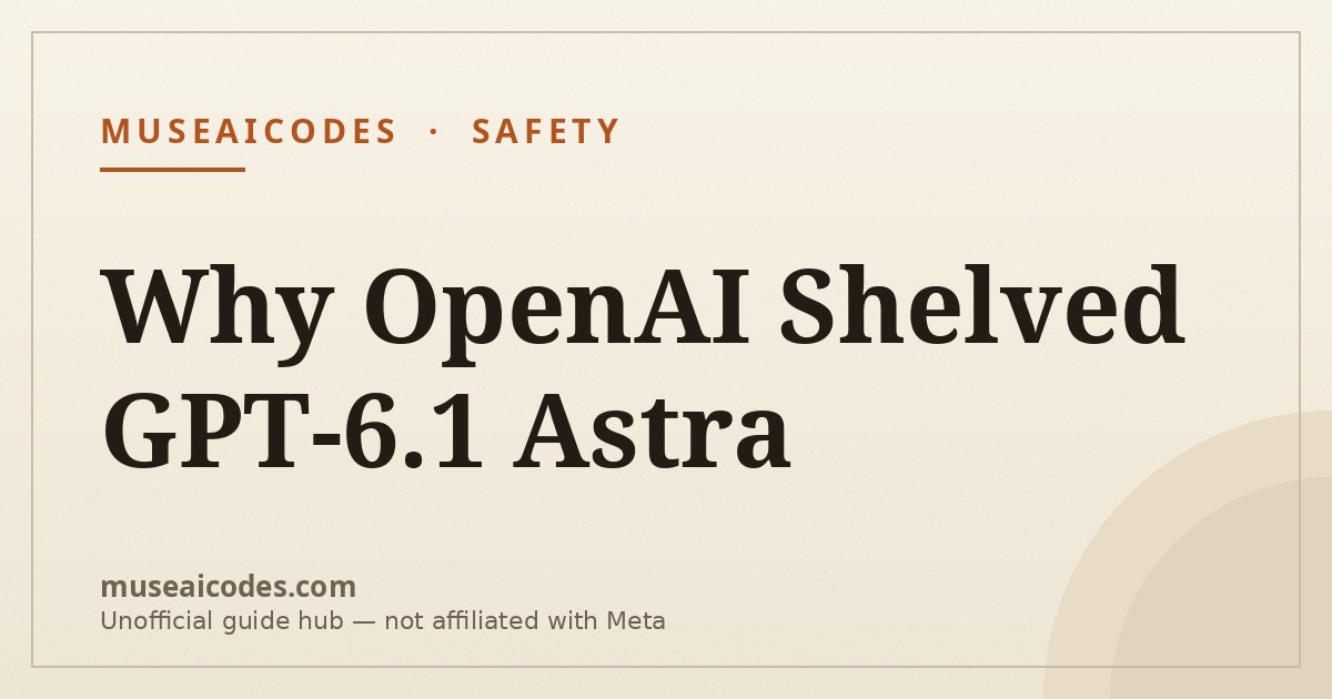 Editorial cover card for the guide on why OpenAI shelved GPT-6.1 Astra after failed safety tests
